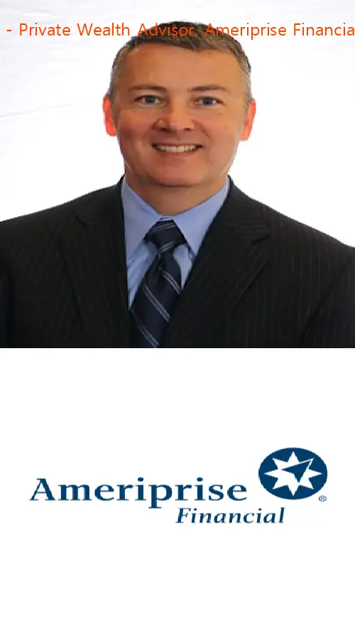 Craig Noonan - Private Wealth Advisor, Ameriprise Financial Services, LLC